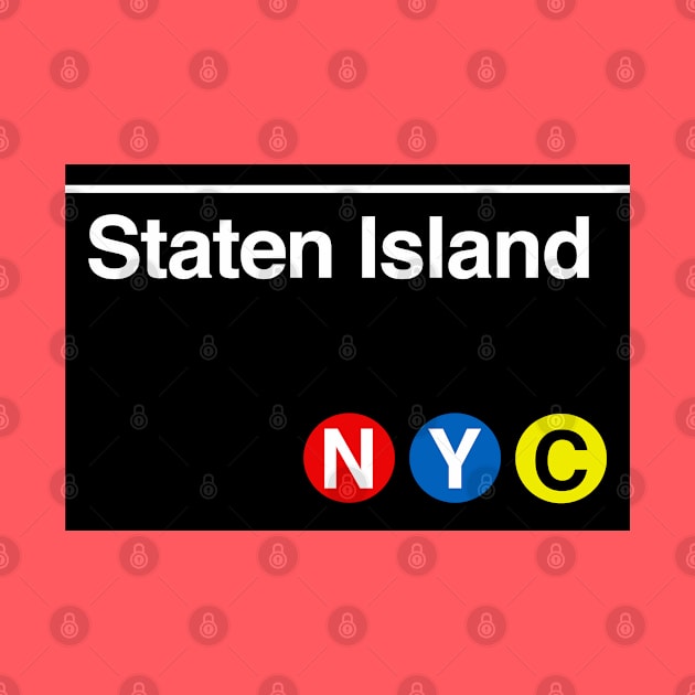 Staten Island Subway Sign by PopCultureShirts