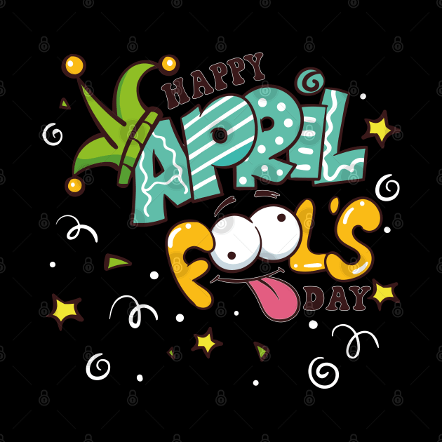 Spreading Smiles & Pranks: The Happy April Fools' Day Tee by chems eddine