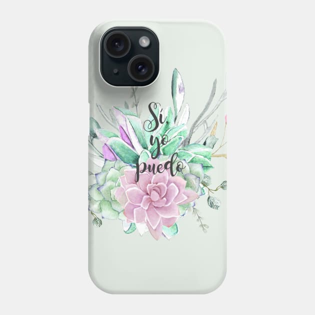 Si, yo puedo, spanish motivational quote Phone Case by LatiendadeAryam