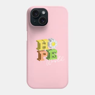 HOPE world 3D design | pink pastel Phone Case