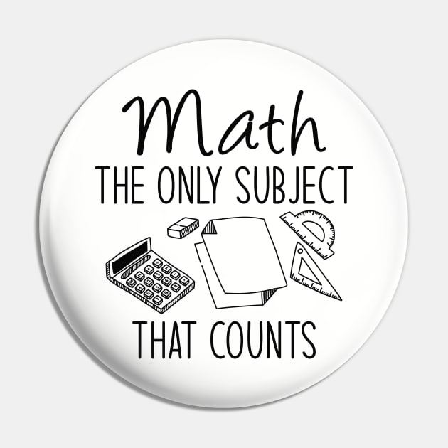 Math The Only Subject That Counts Pin by Cherrific