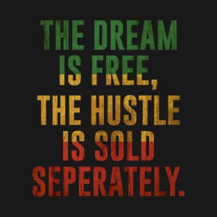 Motivational, Dream and Hustle, Rasta Colors T-Shirt