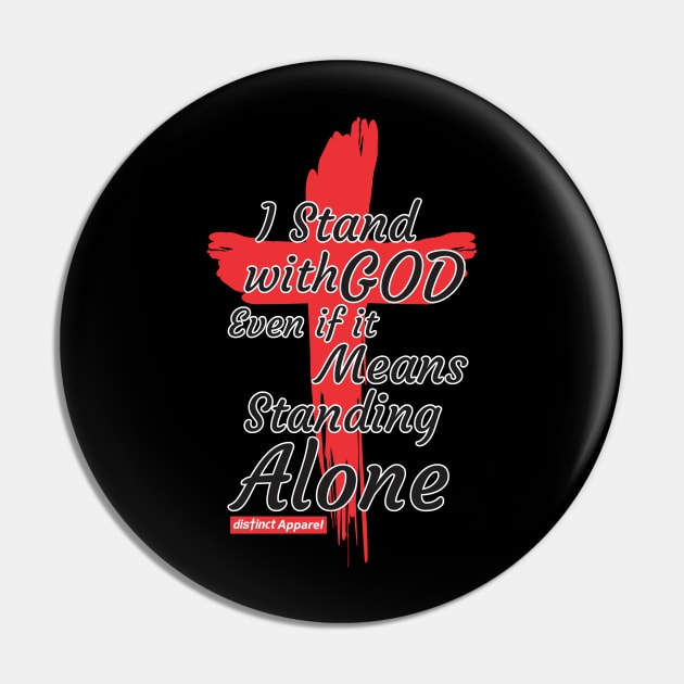 I STAND WITH GOD Pin by DistinctApparel