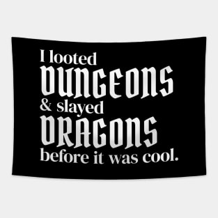 I Looted Dungeons and Slayed Dragons Before It Was Cool Tapestry