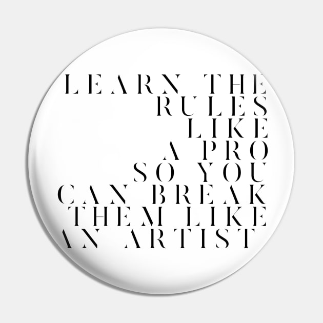 learn the rules like a pro so you can break them like an artist Pin by GMAT