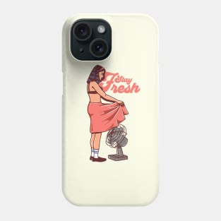 Stay Fresh Phone Case