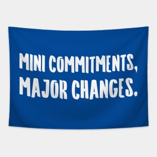 Mini Commitments, Major Changes. | Life | Quotes | Royal Blue Tapestry