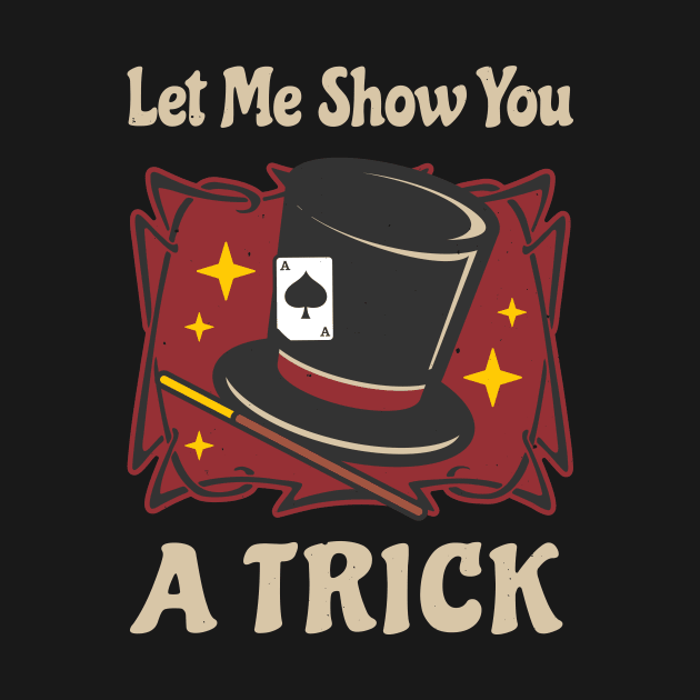 Magician Costume Magic Trick Retro Show by Foxxy Merch