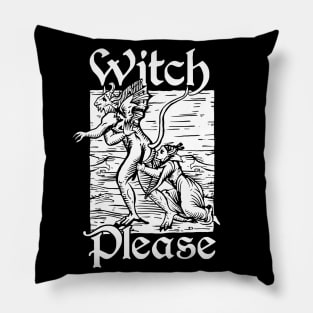 Witch Please (version 2) Pillow