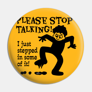 Stop Talking-black Pin