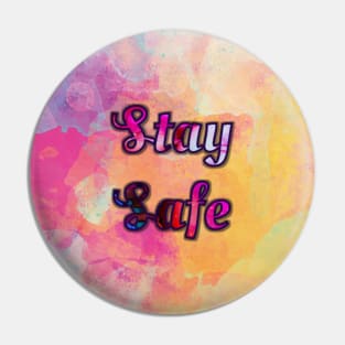 Stay Safe, Stay Colorful Pin