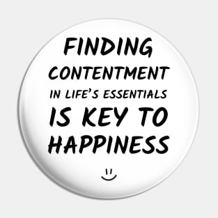 Finding contentment in life's essentials is the key to happiness Pin