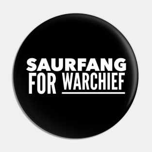 Saurfang for Warchief Pin