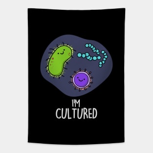 I'm Cultured Cute Science Bacteria Pun Tapestry