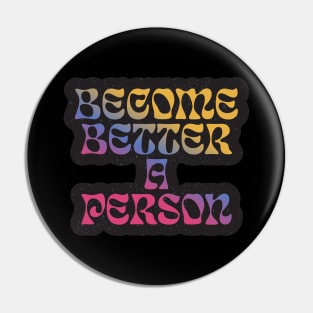 Quotes for life Become better a person Pin