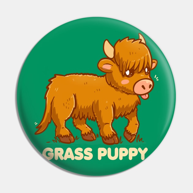 Grass Puppy - Scottish Highland Cow Pin by TechraNova