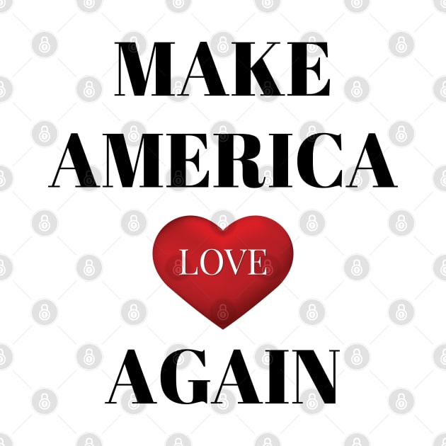 Make america love again by Suva