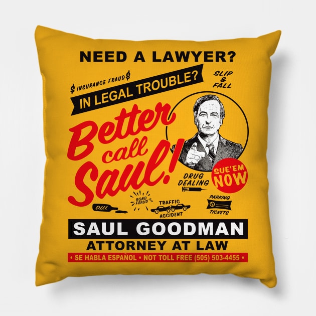 Need A Lawyer Then Call Saul Pillow by Alema Art