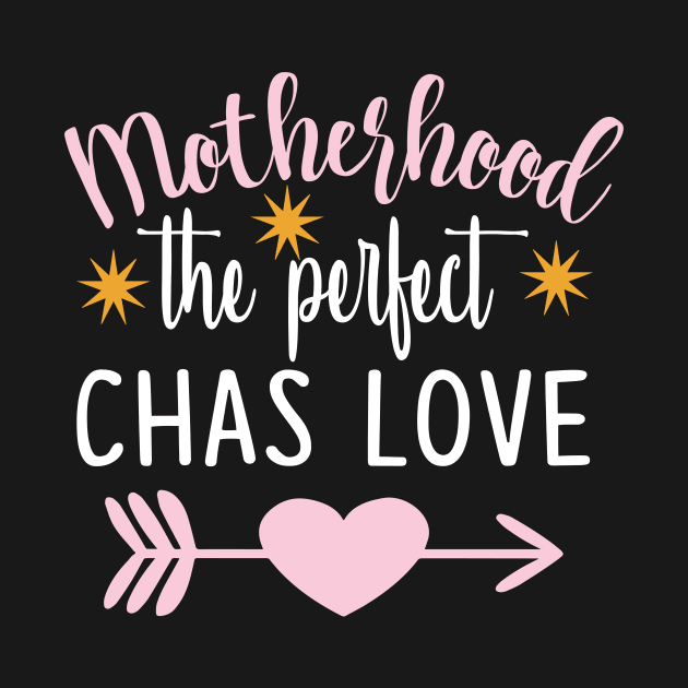 Motherhood the perfect chas love by doctor ax