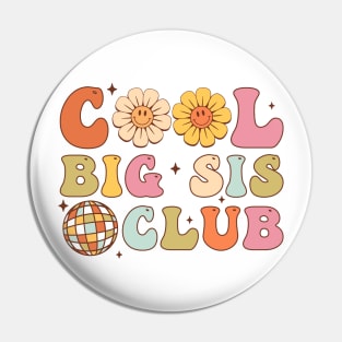 Cool Big Sis Club Funny Big Sister Retro Pin