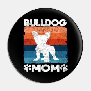 Cute Vintage French Bulldog Mom Gift Frenchie Mama Pin