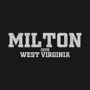 Milton West Virginia T-Shirt