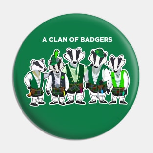 A Clan of Badgers Pin