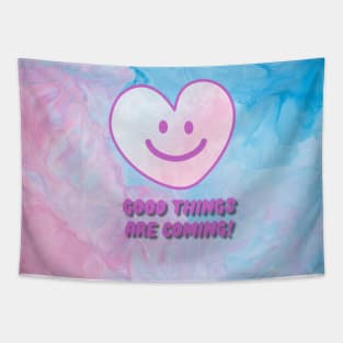 A smiling heart, GOOD THINGS ARE COMING Tapestry