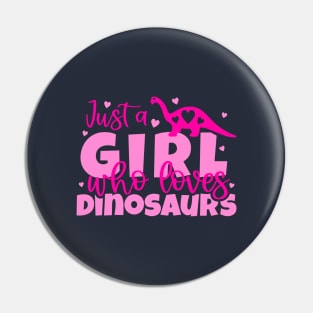 just a girl who loves dinosaurs Pin