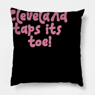 Cleveland taps its toe! Pillow