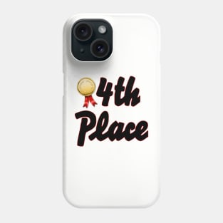 4th Place Phone Case