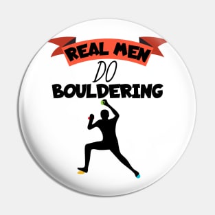 Real men do bouldering Pin