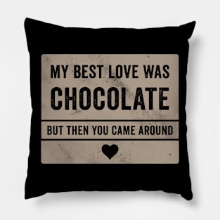 Chocolate - Boyfriend Funny Quote Pillow