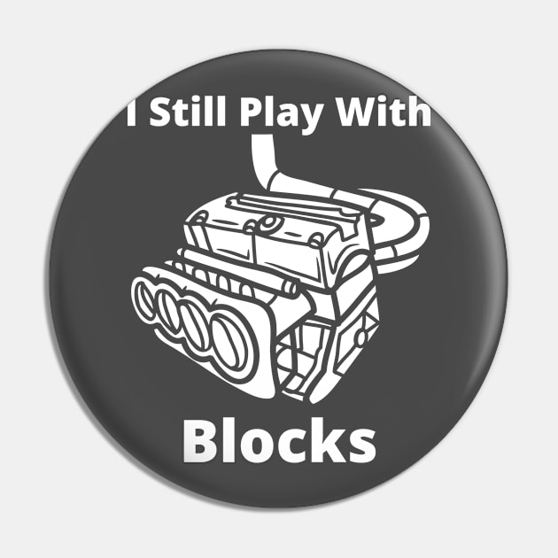 I still play with engine blocks Pin by debageur