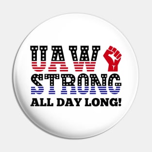 UAW Strike Red Tee United Auto Workers Union UAW Strong Pin