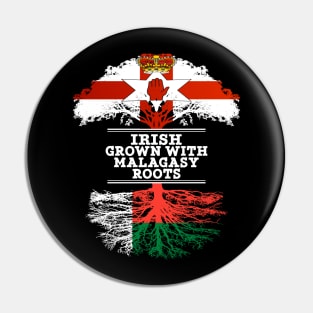 Northern Irish Grown With Malagasy Roots - Gift for Malagasy With Roots From Madagascar Pin