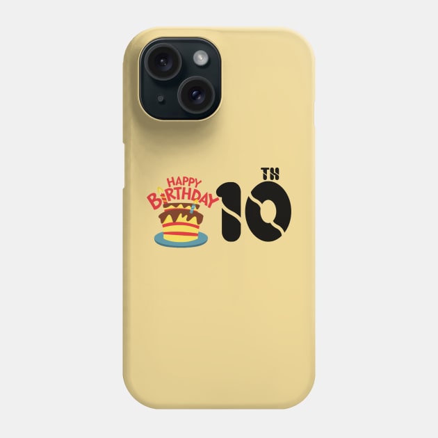 happy birthday 10th Phone Case by kiwodesign