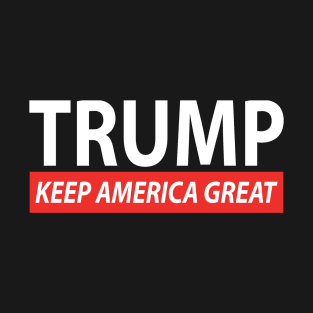 TRUMP KEEP AMERICA GREAT 2020 T-SHIRT T-Shirt