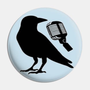 Crow on the mic Pin