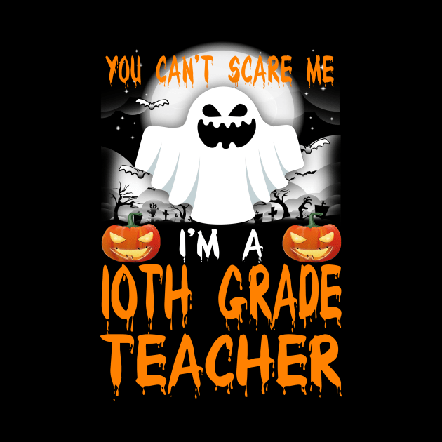 I'm a 10th Grade Teacher Halloween by danieldamssm