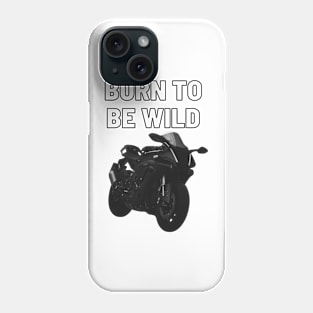 born to be wild black Phone Case