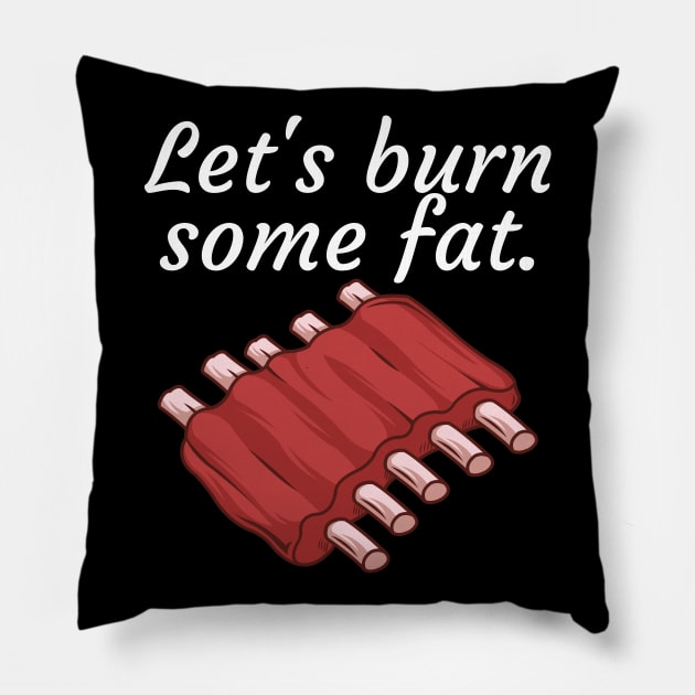 Lets burn some fat Pillow by maxcode