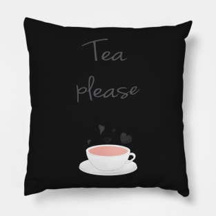 A cup of tea please Pillow