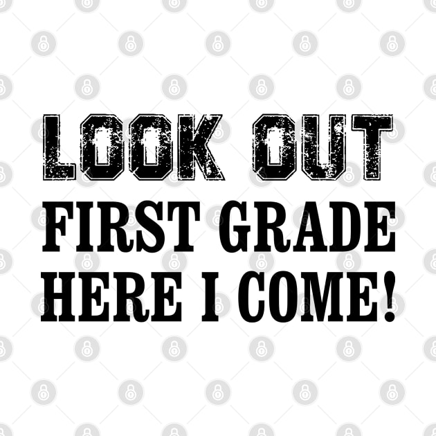 look out first grade here i come! by bisho2412