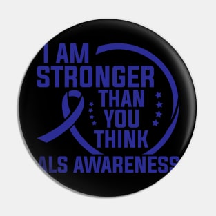 Als Awareness I Am Stronger Than You Think Pin