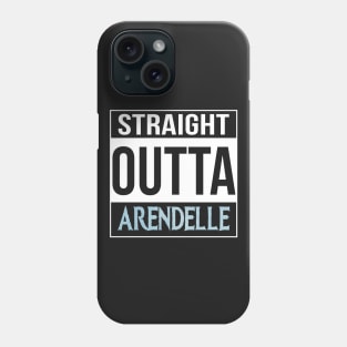 Straight Outta Arendelle Phone Case