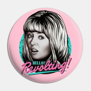 Hello? Revolting! Pin