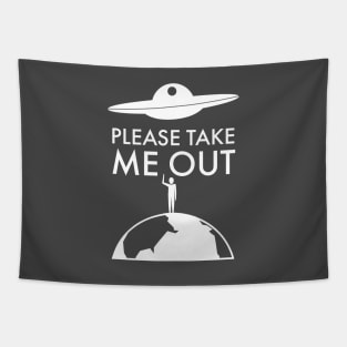 UFO abductions take me out Tapestry