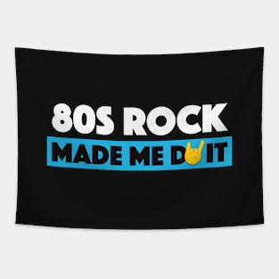 80s Rock made me do it! Tapestry