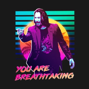 You are breathtaking, Keanu reeves (vintage) v1 T-Shirt